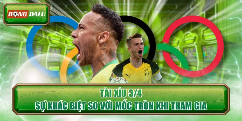 Tài Xỉu 3/4 - Sự Khác Biệt So Với Mốc Tròn Khi Tham Gia